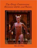 The Great Controversy Between Christ and Satan (Illustrated)