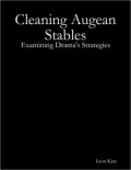 Cleaning Augean Stables: Examining Drama's Strategies