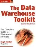 The Data Warehouse Toolkit: The Complete Guide to Dimensional Modeling