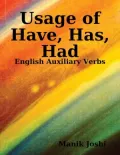 Usage of Have, Has, Had - English Auxiliary Verbs