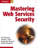 Mastering Web Services Security