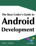 The Busy Coder's Guide to Android Development