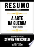 Resumo Estendido - A Arte Da Guerra (The Art Of War)