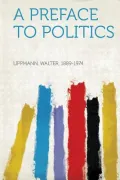 A Preface to Politics
