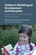 Children's Multilingual Development and Education