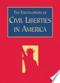 The Encyclopedia of Civil Liberties in America