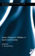 Asian American Athletes in Sport and Society