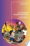 Late Modern Transformations