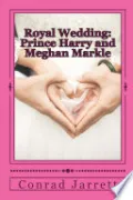 Book cover of Royal Wedding: Prince Harry and Meghan Markle