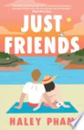 Just Friends by Haley Pham — book cover