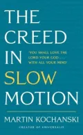 Book cover of The Creed in Slow Motion
