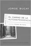 El camino de la autodependencia