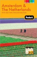 Fodor’s Amsterdam & the Netherlands: With Side Trips Through Belgium