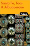 Fodor's Santa Fe, Taos & Albuquerque, 2nd Edition