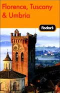 Fodor's Florence, Tuscany and Umbria 2007