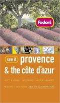 Fodor's See It Provence and the Cote D'Azur