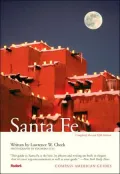 Compass American Guides: Santa Fe, 5th Edition