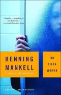 The Fifth Woman (Kurt Wallander Series #6)