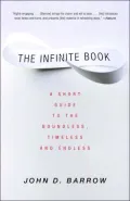 The Infinite Book: A Short Guide to the Boundless, Timeless and Endless