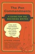 The Pen Commandments : A Guide for the Beinning Writer