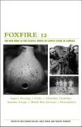 Foxfire 12, Vol. 12