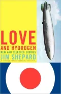 Love and Hydrogen: New and Selected Stories
