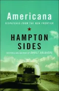 Americana: Dispatches from the New Frontier