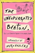 Unexpurgated Beaton: The Cecil Beaton Diaries as He Wrote Them, 1970-1980