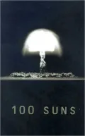 100 Suns 1945 - 1962
