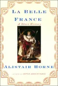 La Belle France A Short History