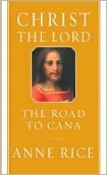 Christ the Lord: The Road to Cana