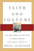 Faith and Fortune: The Quiet Revolution to Reform American Business