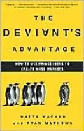 The Deviant's Advantage: How Fringe Ideas Create Mass Markets