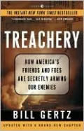 Treachery: How America's Friends and Foes Are Secretly Arming Our Enemies
