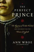 The Perfect Prince : The True Story of an Extraordinary Deception at the Dawn of the Renaissance