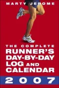 The Complete Runner's Day-by-day Log And Calendar 2007