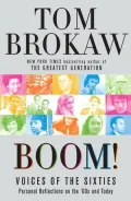 Boom!: Voices of the Sixties Personal Reflections on the '60s and Today