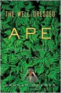 Well-Dressed Ape: A Natural History of Myself