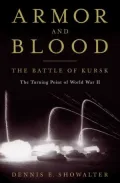 Armor and Blood: The Battle of Kursk: The Turning Point of World War II