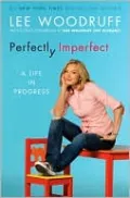 Perfectly Imperfect: A Life in Progress
