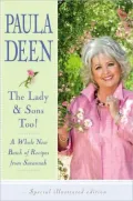 Lady & Sons, Too!: A Whole New Batch of Recipes from Savannah