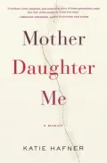 Mother Daughter Me
