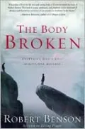 The Body Broken: Answering God's Call to Love One Another