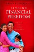 Finding Financial Freedom: A Biblical Guide to Your Independence