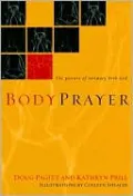 BodyPrayer: The Posture of Intimacy with God