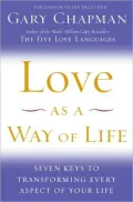 Love as a Way of Life: The Seven Secrets Behind Every Language of Love