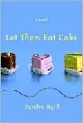 Let Them Eat Cake