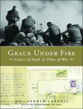 Grace under Fire: Letters of Faith in Times of War