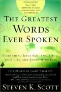 The Greatest Words Ever Spoken: Everything Jesus Said about You, Your Life, and Everything Else