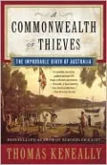 Commonwealth of Thieves: The Improbable Birth of Australia